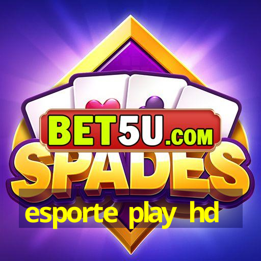 esporte play hd